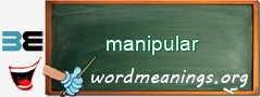 WordMeaning blackboard for manipular